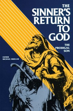 Sinner's Return To God (eBook, ePUB) - Father Michael Mueller, C. Ss. R