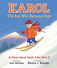 Karol, The Boy Who Became Pope (eBook, ePUB) - Fr. Jem Sullivan, Ph. D.