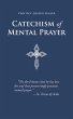 Catechism of Mental Prayer (eBook, ePUB) - Bild 1