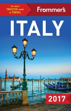 Frommer's Italy 2017 (eBook, ePUB) - Brewer, Stephen; Keeling, Stephen; Renzulli, Melanie; Schoenung, Michelle; Strachan, Donald