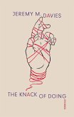 The Knack of Doing (eBook, ePUB) The Knack of Doing (eBook, ePUB)