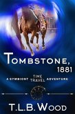 Tombstone, 1881 (The Symbiont Time Travel Adventures Series, Book 2) (eBook, ePUB)