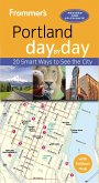 Frommer's Portland day by day (eBook, ePUB) Frommer's Portland day by day (eBook, ePUB)