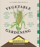 The Timber Press Guide to Vegetable Gardening in the Midwest (eBook, ePUB)