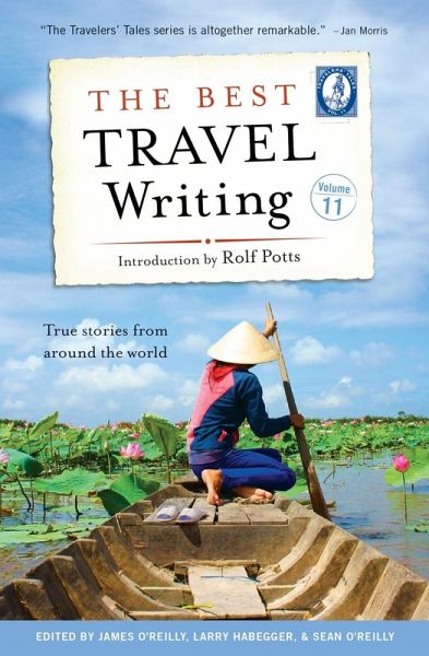 The Best Travel Writing, Volume 11 (eBook, ePUB)