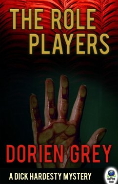 The Role Players (A Dick Hardesty Mystery, #8) (eBook, ePUB) - Grey, Dorien