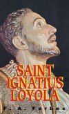 St. Ignatius Loyola (eBook, ePUB) St. Ignatius Loyola (eBook, ePUB)
