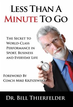Less Than a Minute To Go (eBook, ePUB) - Thierfelder, Bill K.