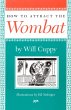How to Attract the Wombat (eBook, ePUB) - Bild 1