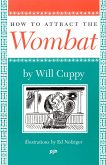 How to Attract the Wombat (eBook, ePUB)