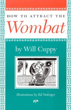How to Attract the Wombat (eBook, ePUB) - Cuppy, Will