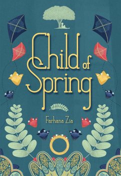 Child of Spring (eBook, ePUB) - Zia, Farhana