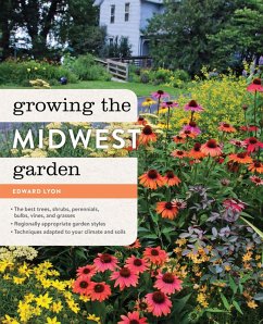 Growing the Midwest Garden (eBook, ePUB) - Lyon, Edward