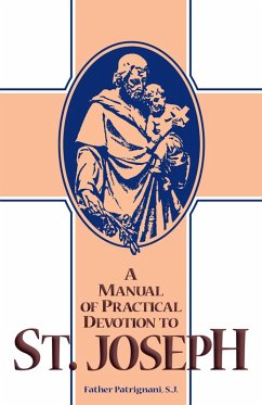 Manual of Practical Devotion to St. Joseph (eBook, ePUB) - Rev Fr. Patrignani S. J.