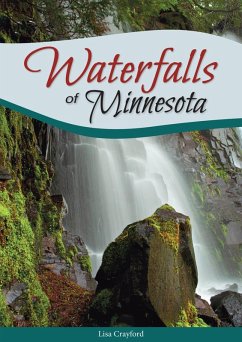 Waterfalls of Minnesota (eBook, ePUB) - Crayford, Lisa
