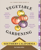 The Timber Press Guide to Vegetable Gardening in Southern California (eBook, ePUB)