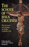 School of Jesus Crucified (eBook, ePUB)