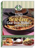 150 Best-Ever Cast Iron Skillet Recipes (eBook, ePUB) 150 Best-Ever Cast Iron Skillet Recipes (eBook, ePUB)