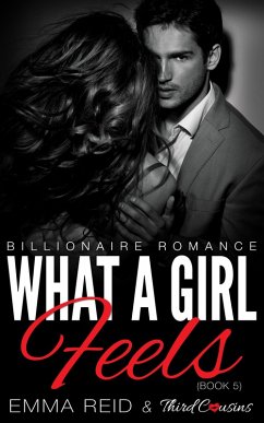 What A Girl Feels (eBook, ePUB) - Cousins, Third; Reid, Emma