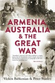 Armenia, Australia & the Great War (eBook, ePUB) Armenia, Australia & the Great War (eBook, ePUB)
