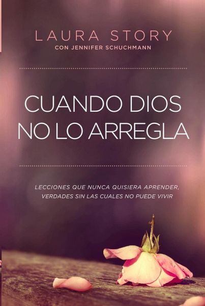 Cuando Dios no lo arregla (eBook, ePUB) Cuando Dios no lo arregla (eBook, ePUB)