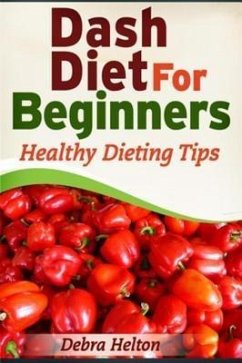 Cover Dash Diet For Beginners (eBook, ePUB)