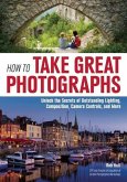 How to Take Great Photographs (eBook, ePUB)