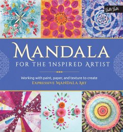 Mandala for the Inspired Artist (eBook, ePUB) - Gale, Louise; Edghill, Marisa; Stokes, Alyssa; Thompson, Andrea