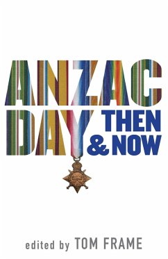 Anzac Day Then & Now (eBook, ePUB) - Frame, Tom