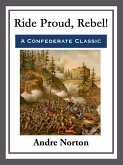 Ride Proud, Rebel! (eBook, ePUB)