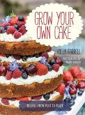 Grow Your Own Cake (eBook, ePUB)