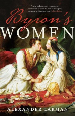 Byron's Women (eBook, ePUB) - Larman, Alexander