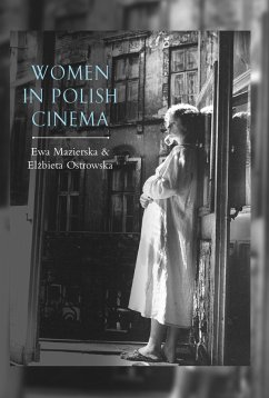 Women in Polish Cinema (eBook, PDF) - Mazierska, Ewa