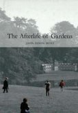 Afterlife of Gardens (eBook, ePUB)