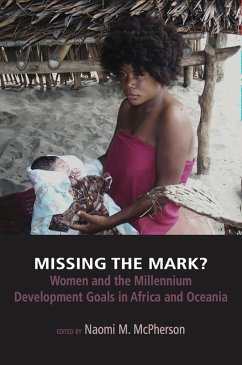 Cover Missing the Mark? Women and the Millennium Development Goals in Africa and Oceania (eBook, ePUB)