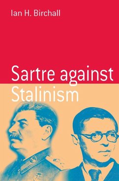 Sartre Against Stalinism (eBook, PDF) - Birchall, Ian H.