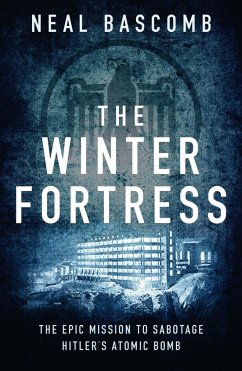 The Winter Fortress (eBook, ePUB) - Bascomb, Neal