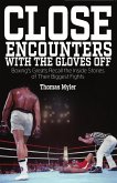 Close Encounters With the Gloves Off (eBook, ePUB)