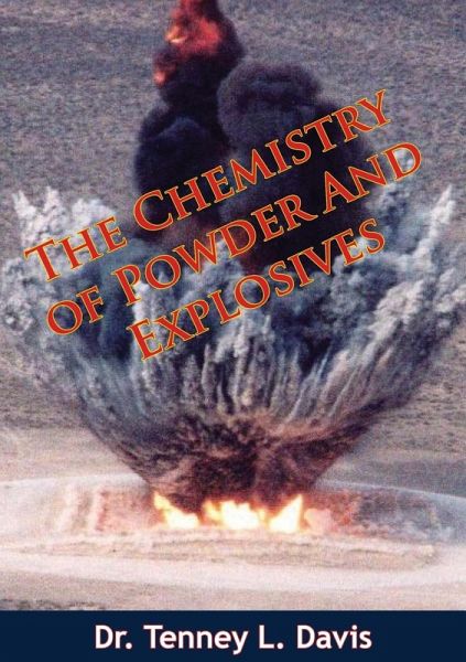 Chemistry of Powder And Explosives (eBook, ePUB)