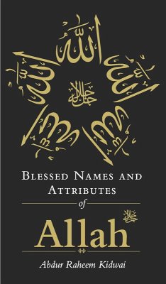 Blessed Names and Attributes of Allah (eBook, ePUB) - Kidwai, Abdur Raheem