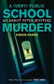 A (Very) Public School Murder (eBook, ePUB)