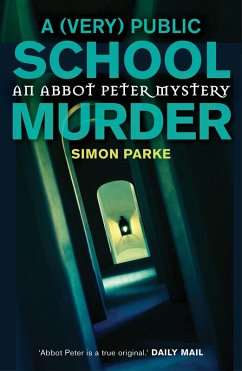 A (Very) Public School Murder (eBook, ePUB) - Parke, Simon