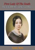 First Lady Of The South: The Life Of Mrs. Jefferson Davis (eBook, ePUB)
