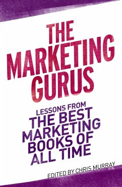 The Marketing Gurus (eBook, ePUB) - Murray, Chris