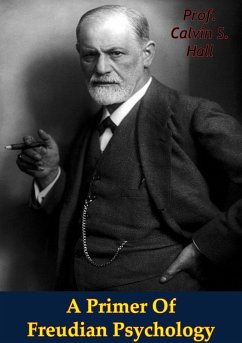 Primer Of Freudian Psychology (eBook, ePUB) - Hall, Calvin S.