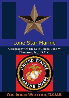Lone Star Marine (eBook, ePUB) - U. S. M. R., Col. Roger Willcock