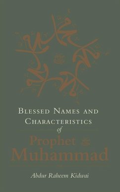 Blessed Names and Characteristics of Prophet Muhammad (eBook, ePUB) - Kidwai, Abdur Raheem