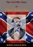 Inside The Confederate Government: The Diary Of Robert Garlick Kean (eBook, ePUB) Inside The Confederate Government: The Diary Of Robert Garlick Kean (eBook, ePUB)