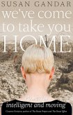 We've Come To Take You Home (eBook, ePUB)