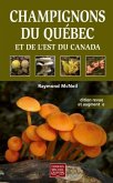 Champignons du Quebec et de l'est du Canada (eBook, PDF)